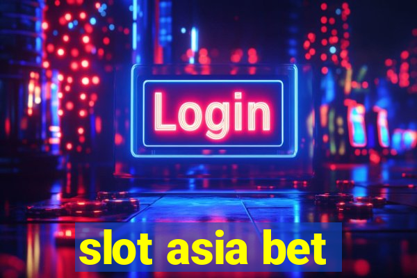 slot asia bet