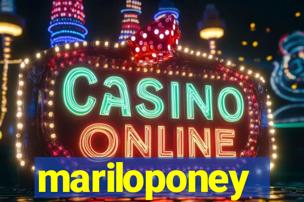 mariloponey