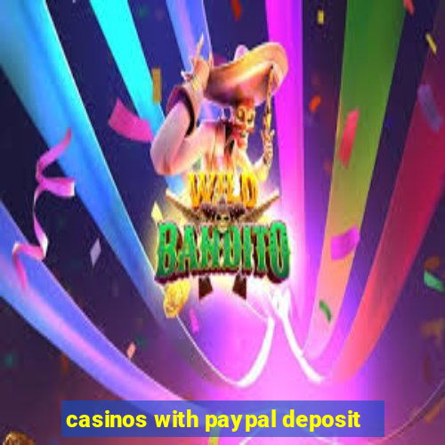 casinos with paypal deposit