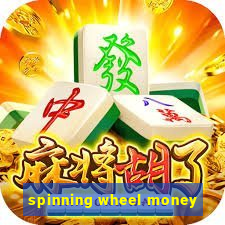 spinning wheel money