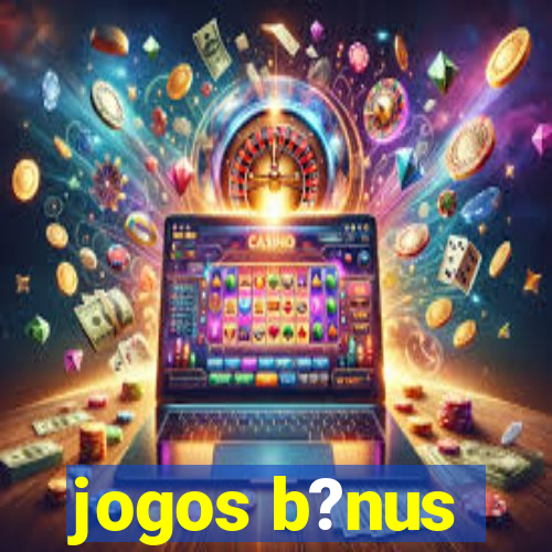 jogos b?nus