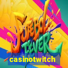 casinotwitch