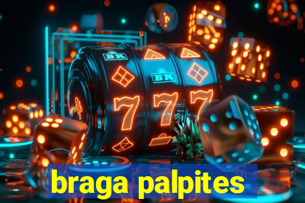 braga palpites