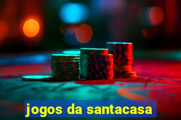 jogos da santacasa