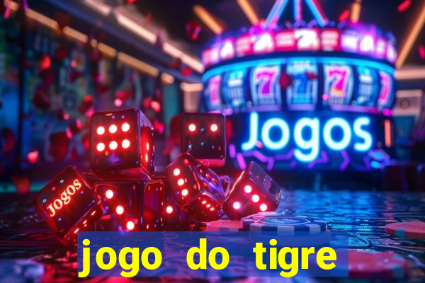 jogo do tigre plataforma de 5 reais