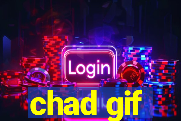 chad gif