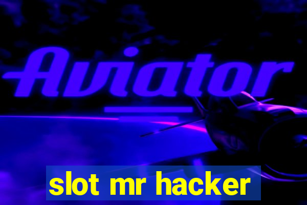 slot mr hacker