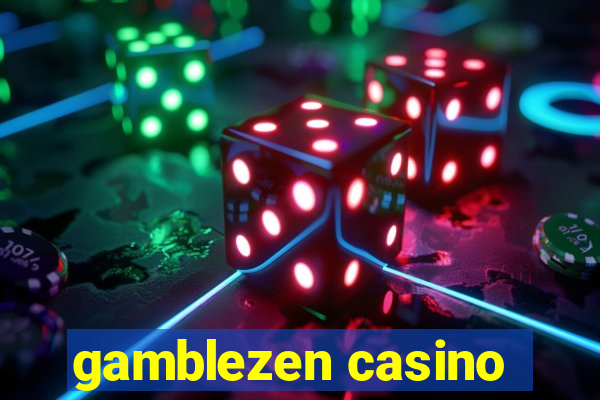 gamblezen casino