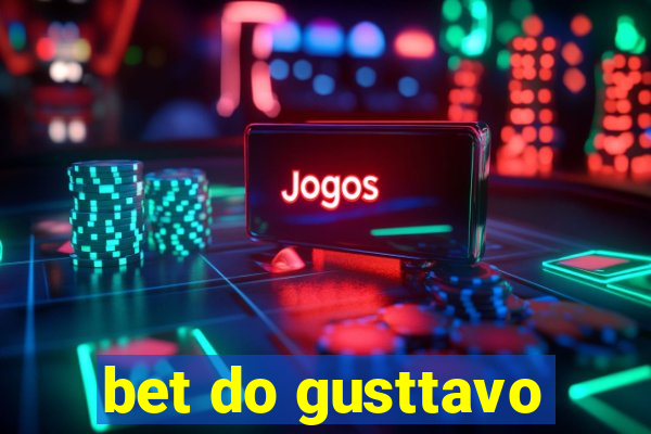 bet do gusttavo