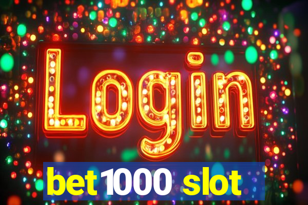 bet1000 slot