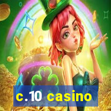 c.10 casino