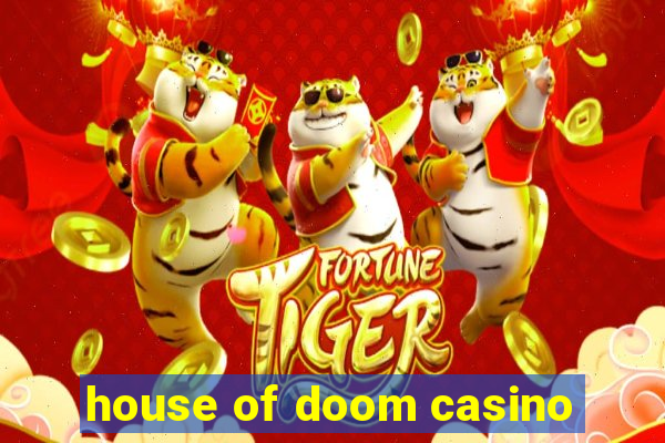 house of doom casino