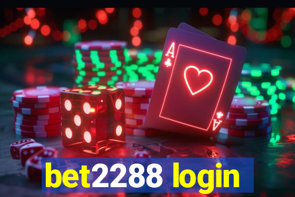 bet2288 login