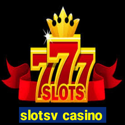 slotsv casino