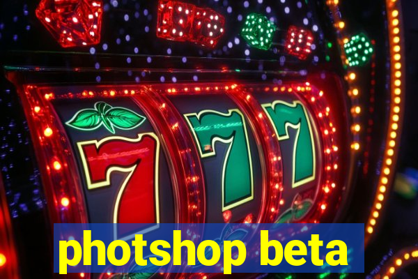 photshop beta