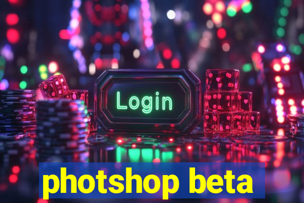 photshop beta