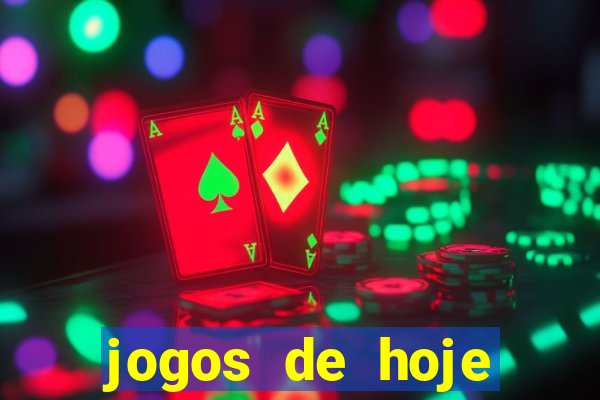 jogos de hoje apostas dicas