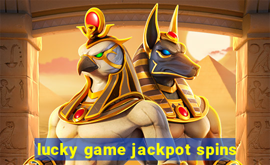 lucky game jackpot spins