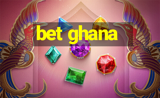 bet ghana