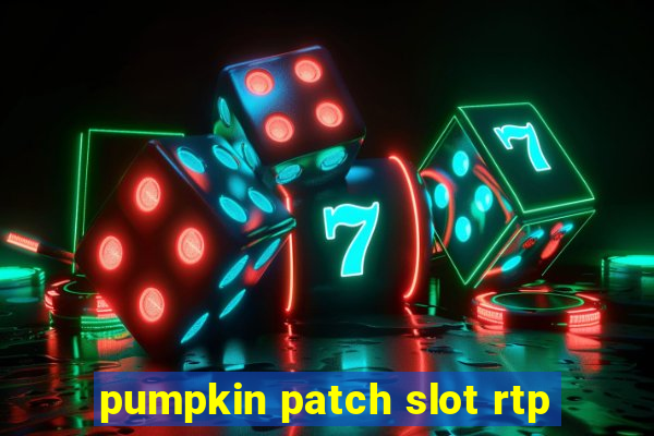 pumpkin patch slot rtp