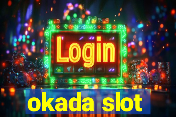 okada slot