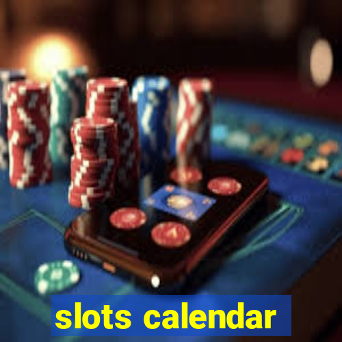 slots calendar