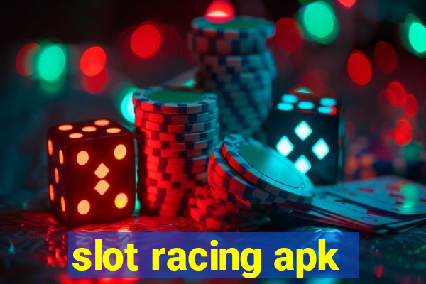 slot racing apk