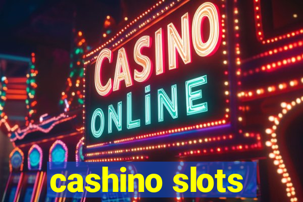 cashino slots