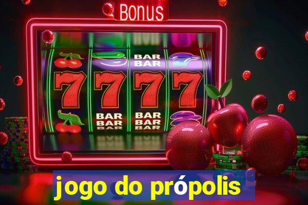 jogo do própolis