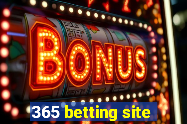 365 betting site