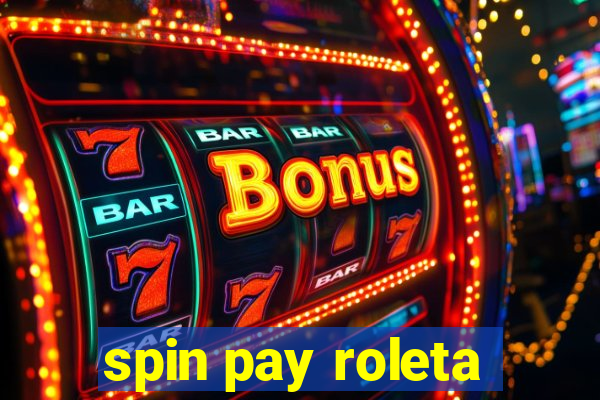 spin pay roleta