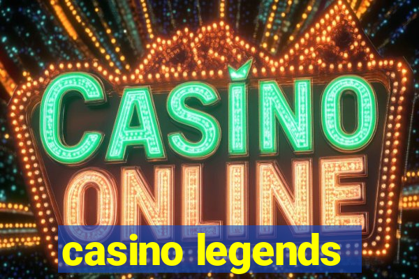 casino legends