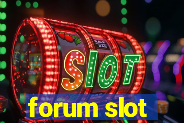 forum slot