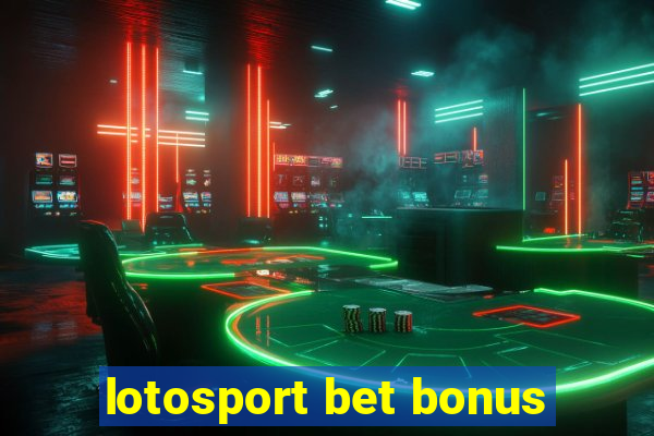 lotosport bet bonus