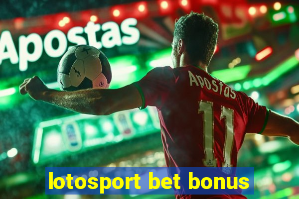 lotosport bet bonus