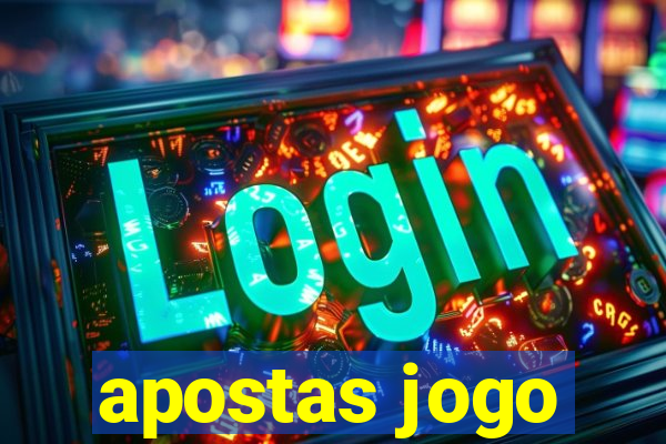 apostas jogo