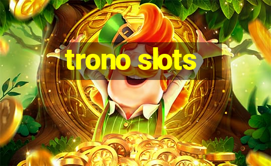 trono slots