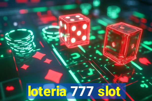 loteria 777 slot