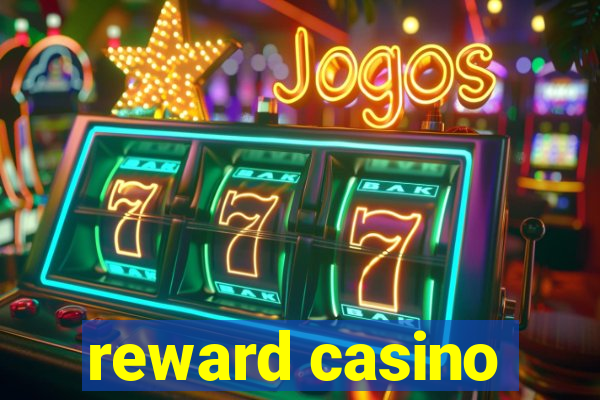 reward casino