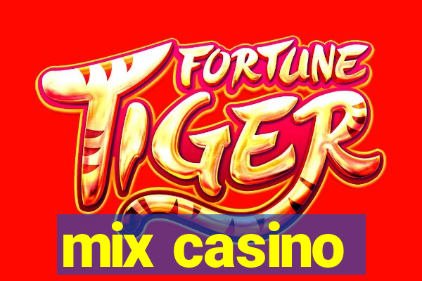 mix casino