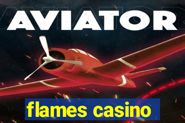 flames casino