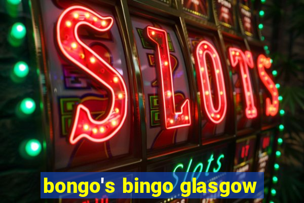 bongo's bingo glasgow