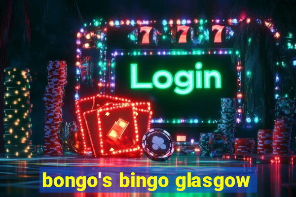 bongo's bingo glasgow