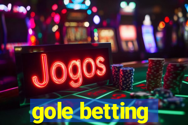 gole betting