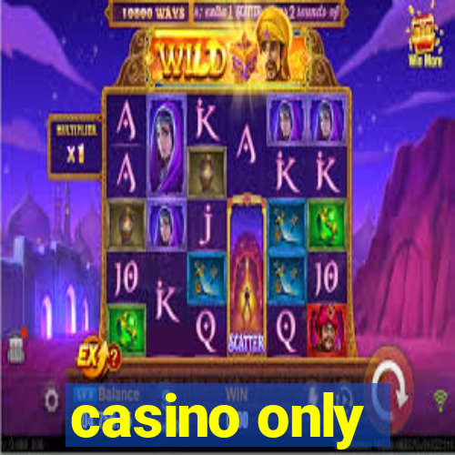 casino only