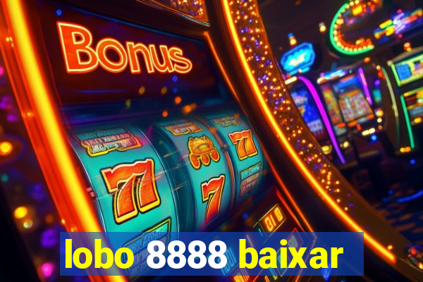 lobo 8888 baixar