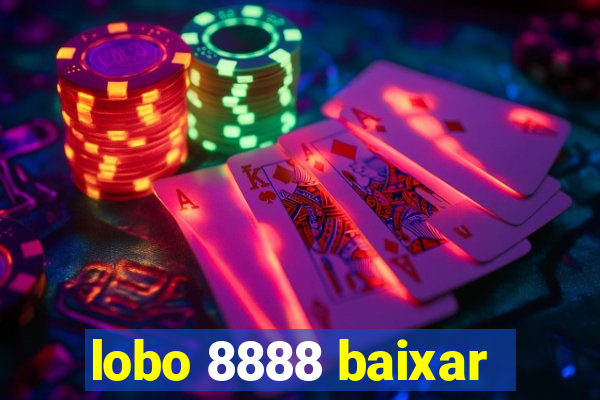 lobo 8888 baixar