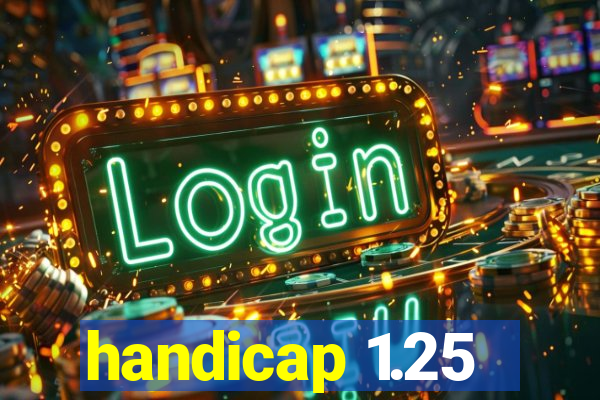 handicap 1.25