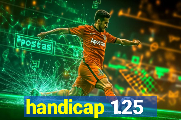 handicap 1.25