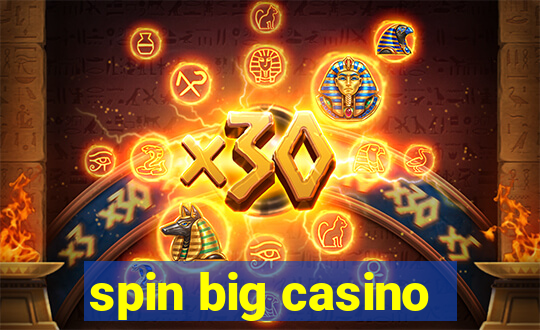 spin big casino